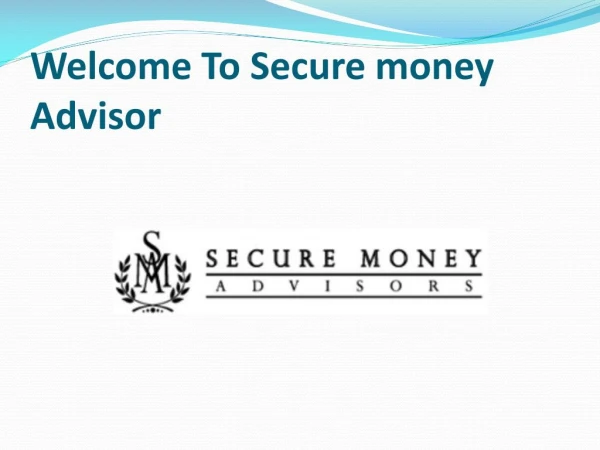 Secure Money Advisors Your Premier Retirement Planning Partner