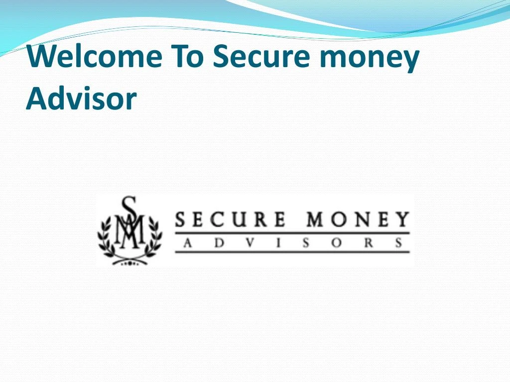 welcome to secure money advisor