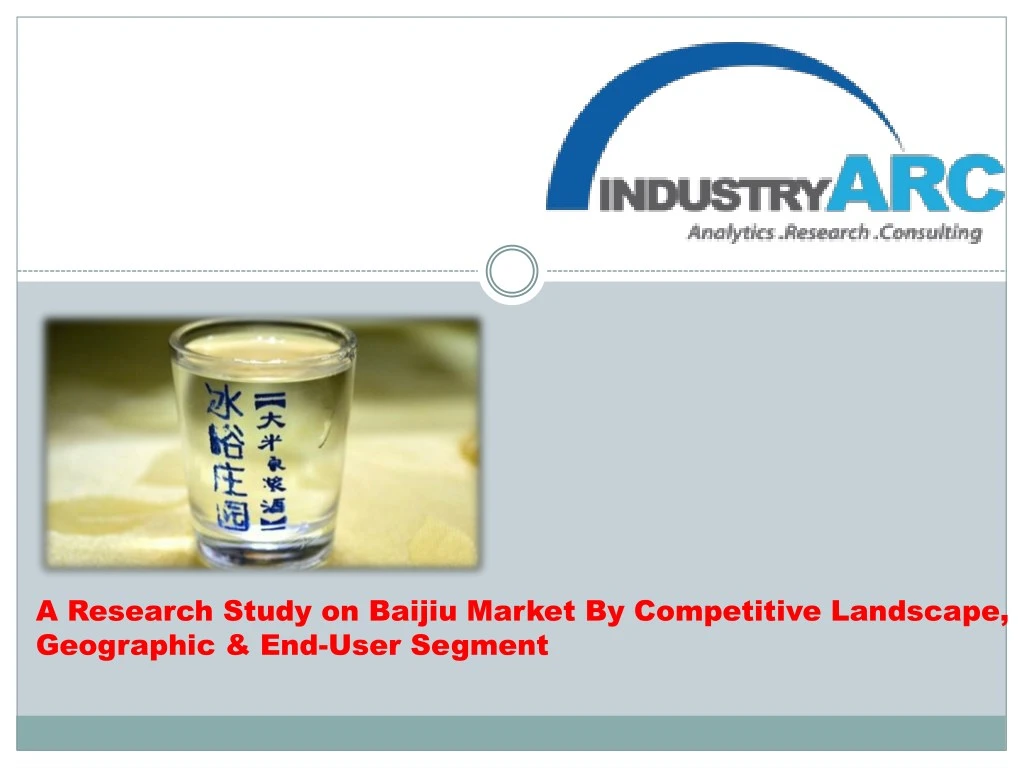 a research study on baijiu market by competitive