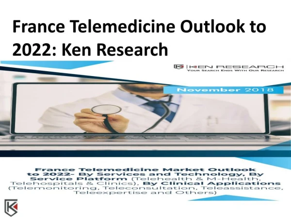 Relevant Organization France Telemedicine, Regulatory Framework France Telemedicine - Ken Research