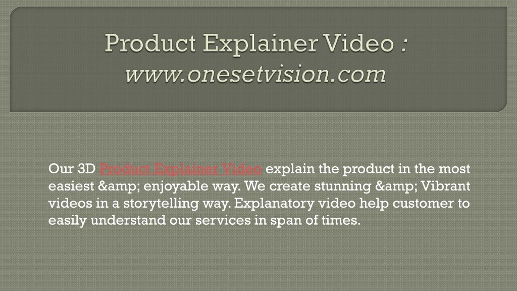our 3d product explainer video explain