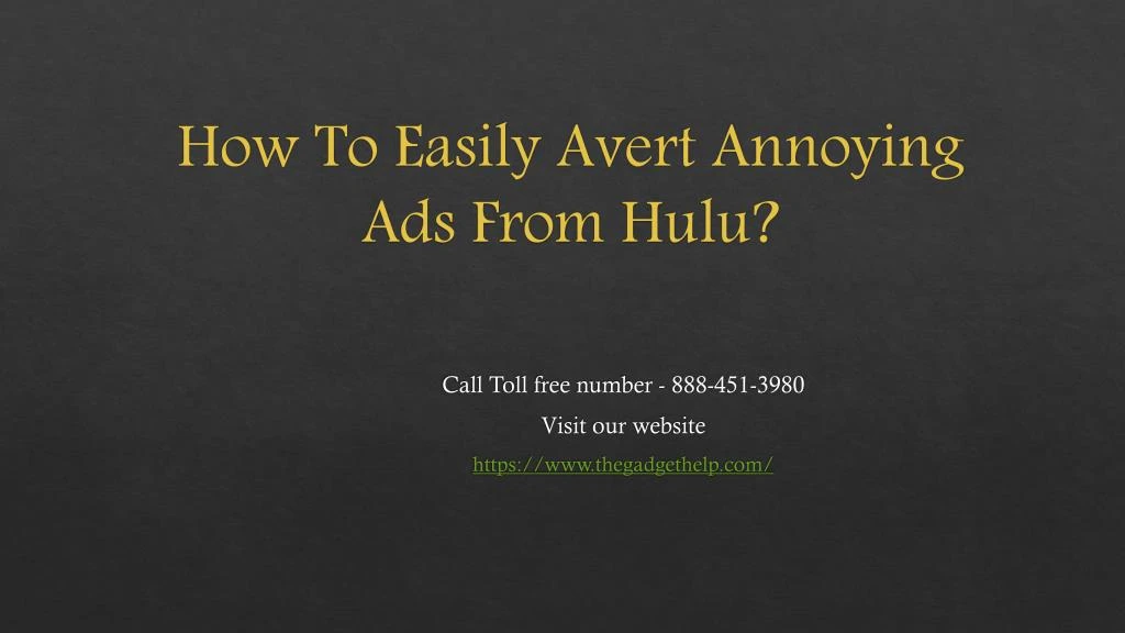 how to easily avert annoying ads from hulu