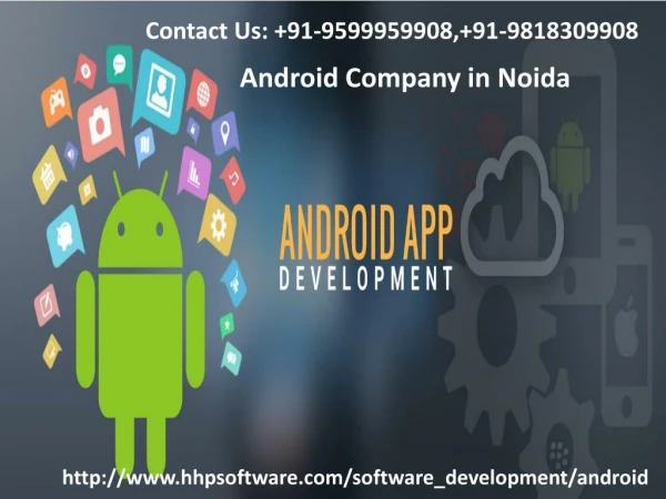 Services provided by Android Company in Noida 0120-433-5876
