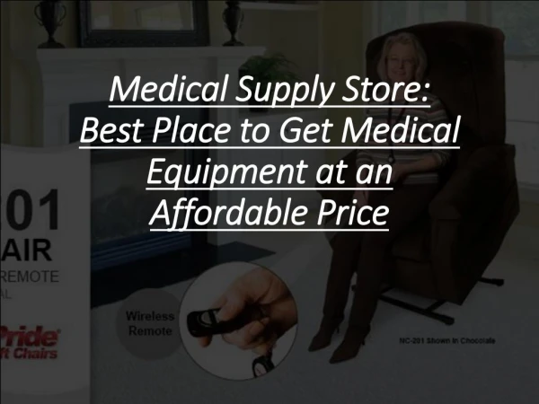 Medical Supply Store: Best Place to Get Medical Equipment at an Affordable Price