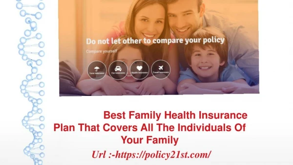 Best Family Health Insurance Plan That Covers All The Individuals Of Your Family
