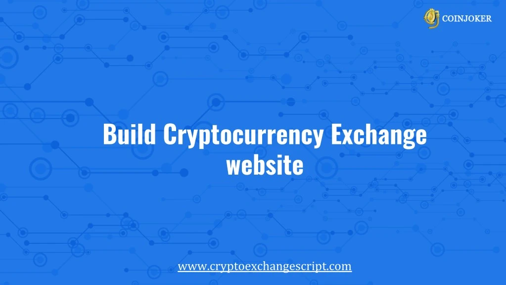build cryptocurrency exchange website