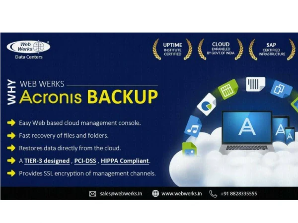 Web Werks Acronis Backup - Fast, Reliable and Cost Effective.