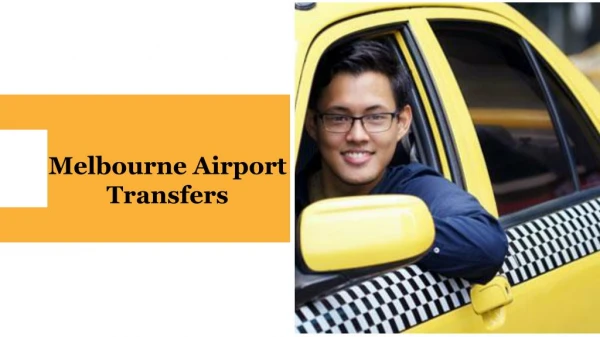 Taxi Booking Services for Melbourne Airport Transfers.