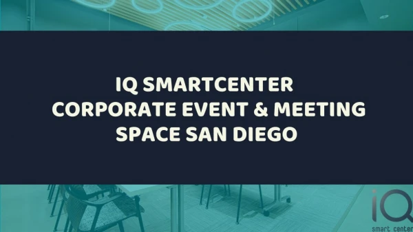Iq Smartcenter - Corporate Event & Meeting Space San Diego