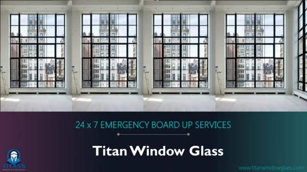 Standard Emergency board-up Service | Titan Window Glass