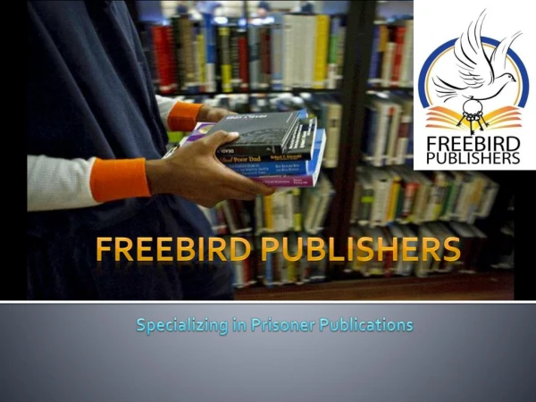 Freebird publishers - Leading Publication for Inmates