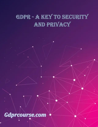 GDPR - A Key To Security And Privacy - slide 1
