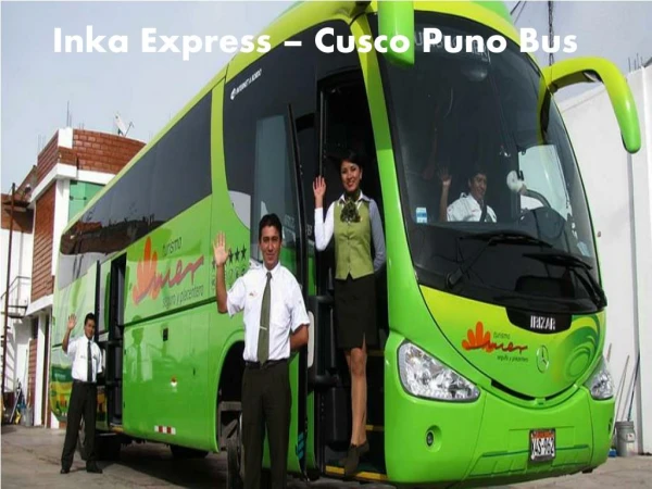 Inka Express | Cusco Puno Bus