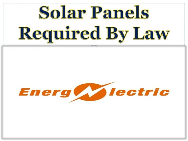 Solar Panels Required By law