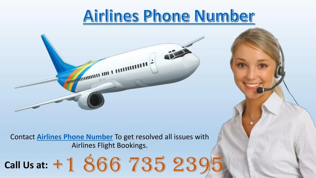 contact airlines phone number to get resolved all issues with airlines flight bookings