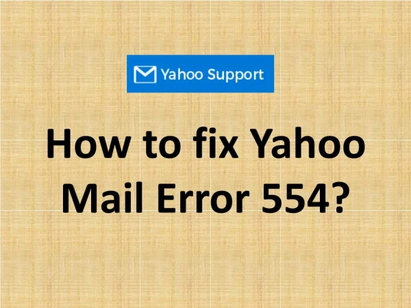 How to fix Yahoo Mail Error 554?