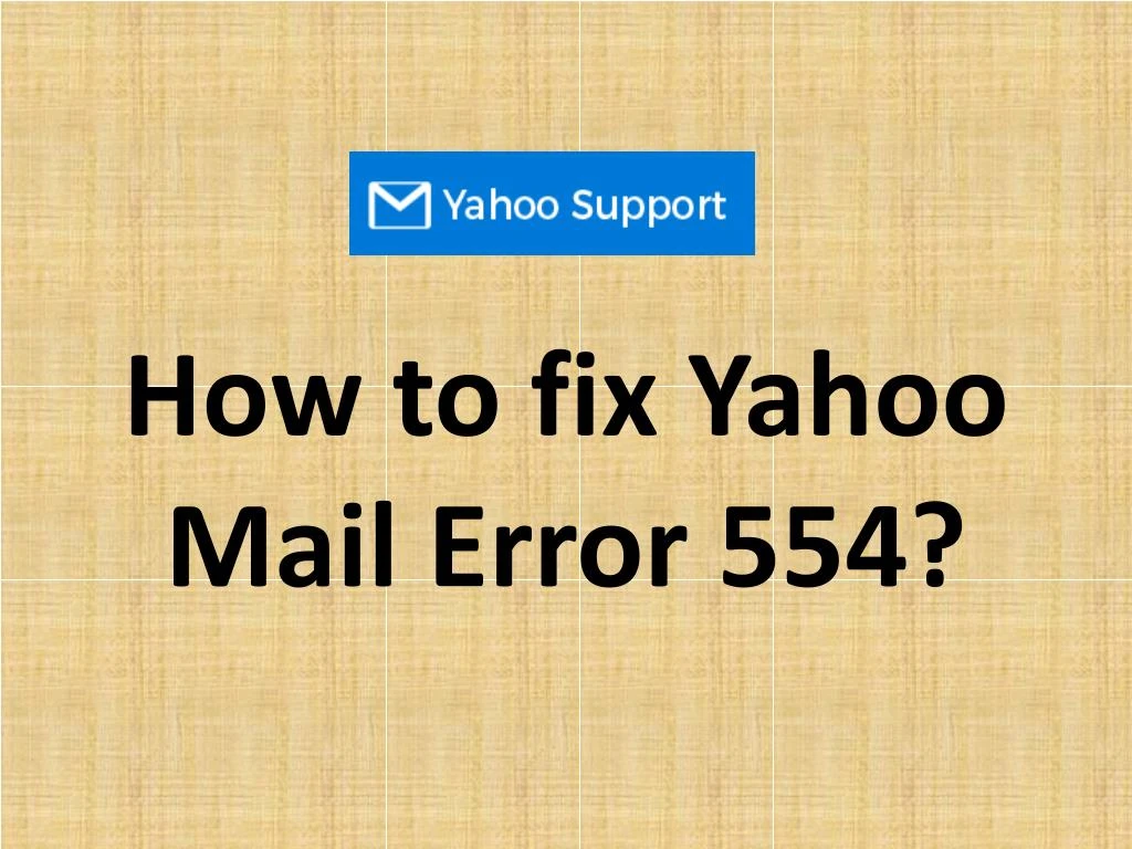 how to fix yahoo mail error 554