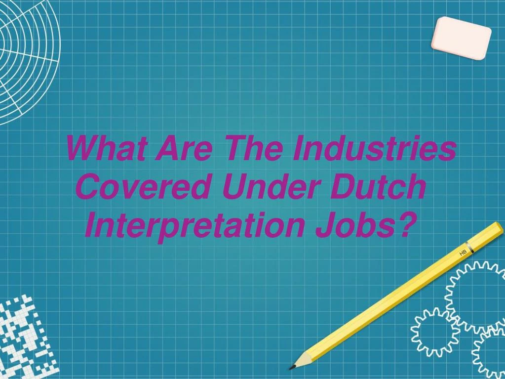 what are the industries covered under dutch