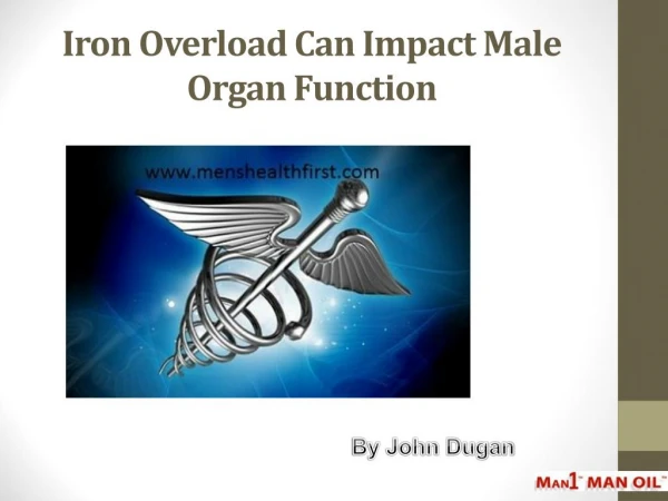 Iron Overload Can Impact Male Organ Function