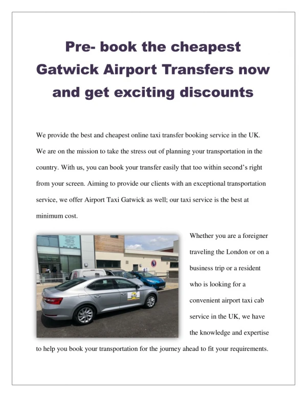 Pre- book the cheapest Gatwick Airport Transfers now and get exciting discounts