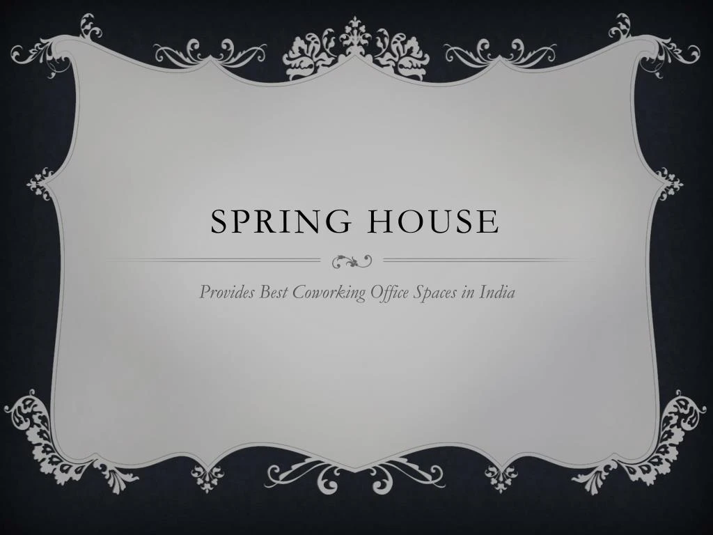 spring house