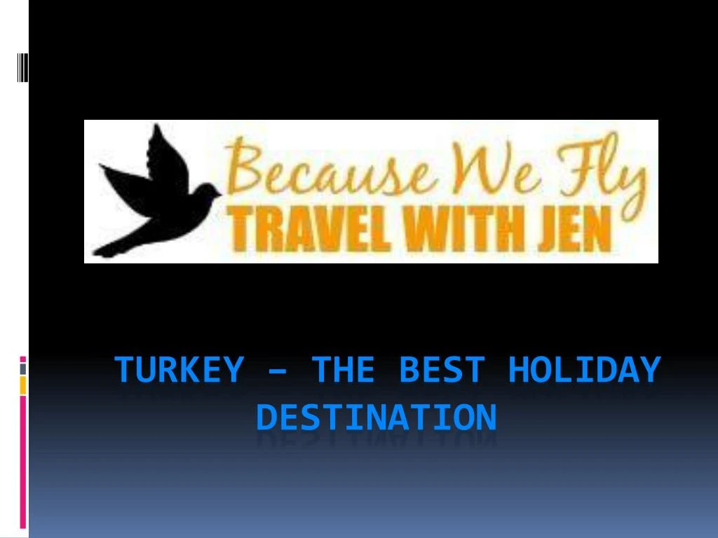 turkey the best holiday destination
