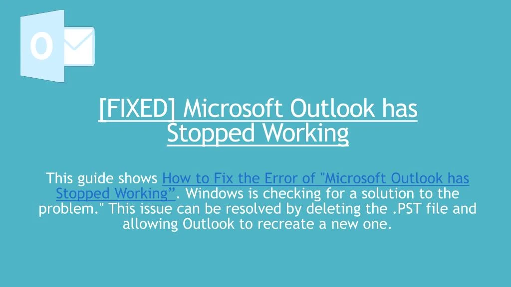 fixed microsoft outlook has stopped working