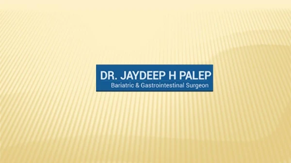 Bariatric Surgery In Mumbai - Dr Jaydeep Palep