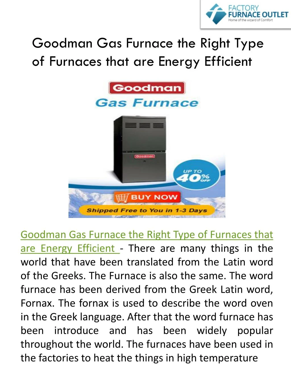 goodman gas furnace the right type of furnaces