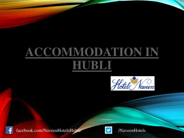 Accommodation in Hubli - Naveen hotels