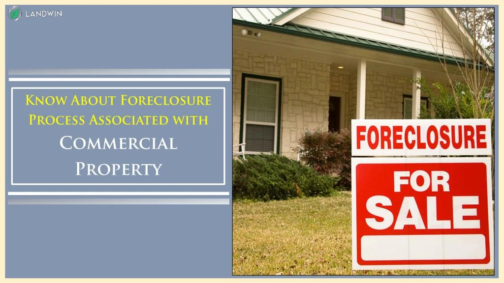 know about foreclosure process associated with