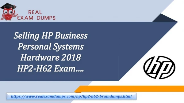 Realexamdumps HP2-H62 Exam Real Dumps - HP2-H62 Exam dumps PDF Questions