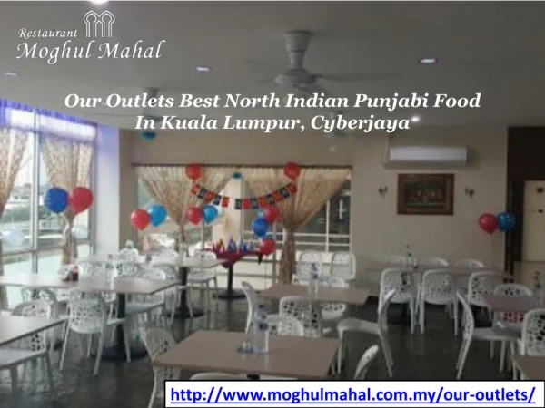 Our Outlets Best North Indian Punjabi Food In Kuala Lumpur, Cyberjaya