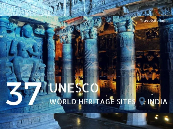 UNESCO World Heritage Sites In India