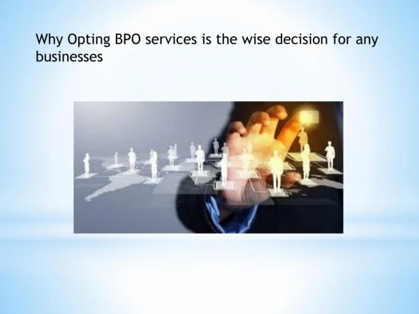 Why Opting BPO services is the wise decision for any businesses