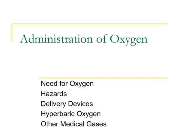 Administration of Oxygen
