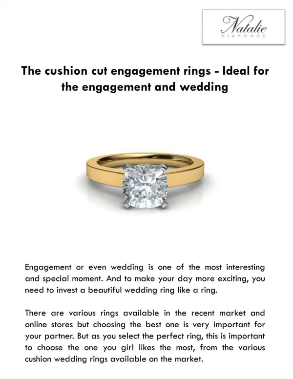 The cushion cut engagement rings - Ideal for the engagement and wedding