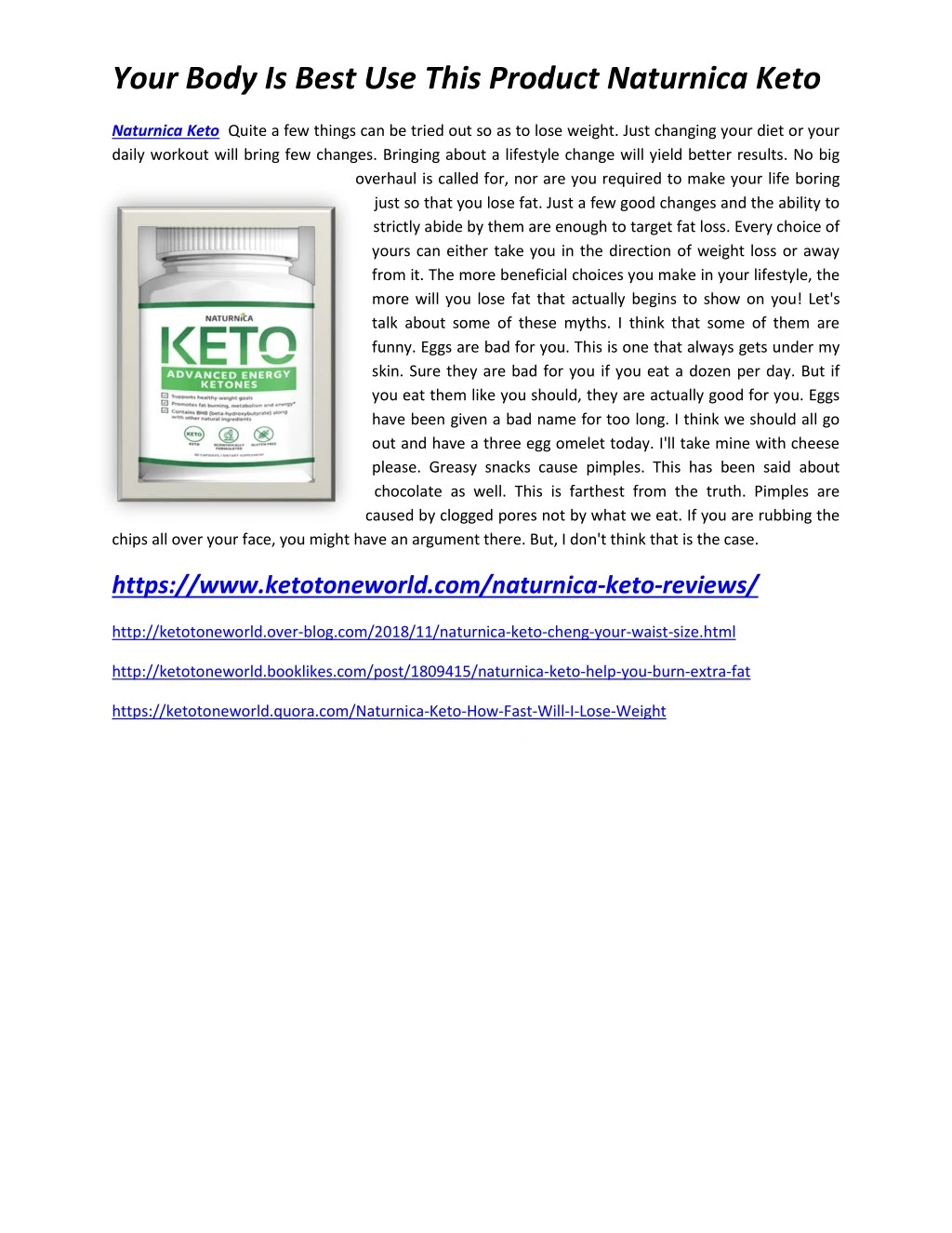 your body is best use this product naturnica keto