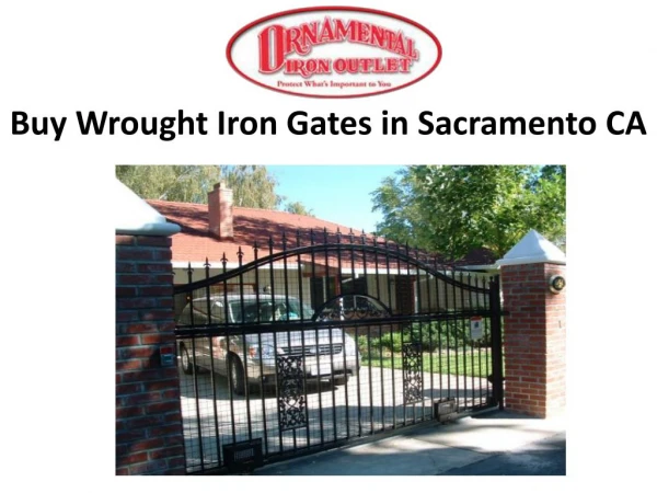 Buy Wrought Iron Gates in Sacramento CA