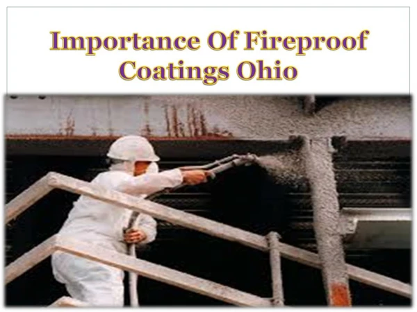 Importance of fireproof coatings Ohio