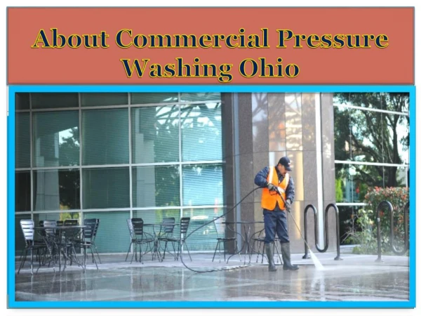 About commercial pressure washing Ohio