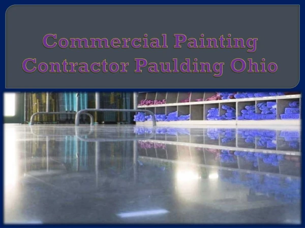 Commercial Painting Contractor Paulding Ohio