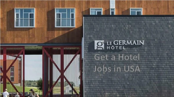 Get a hotel jobs in USA Now-Germainhotels