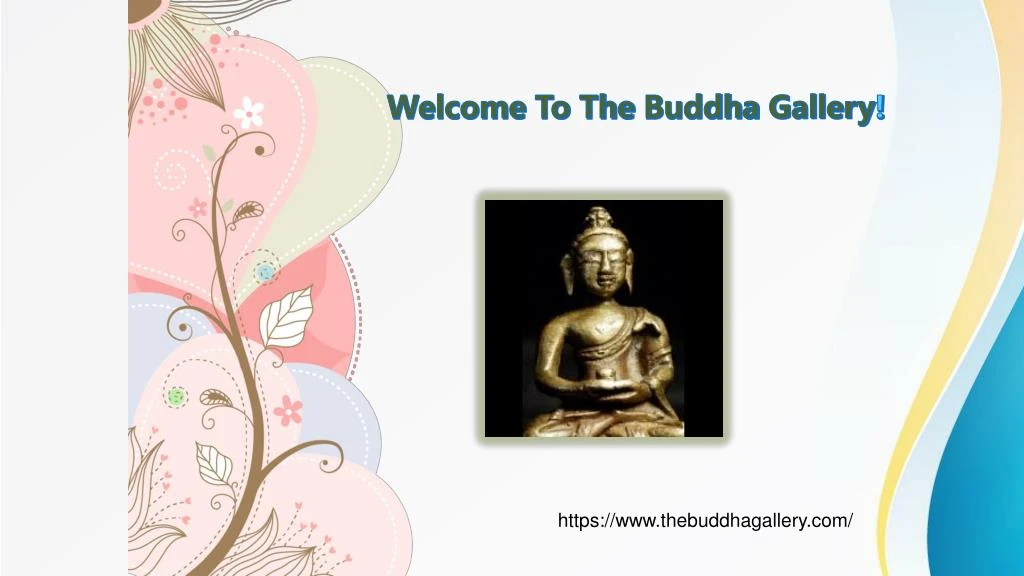 welcome to the buddha gallery