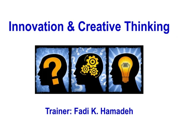 Innovation and Creative Thinking