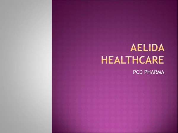 Aelida Healthcare PCD Pharma Companies in India