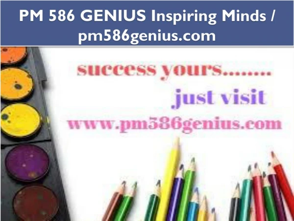 PM 586 GENIUS Inspiring Minds / pm586genius.com