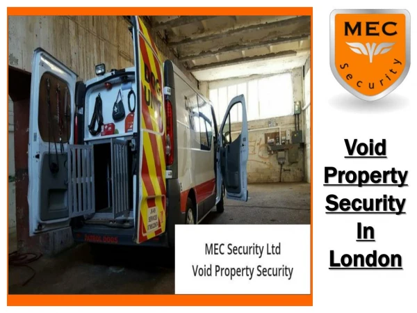 Void Property Security In London