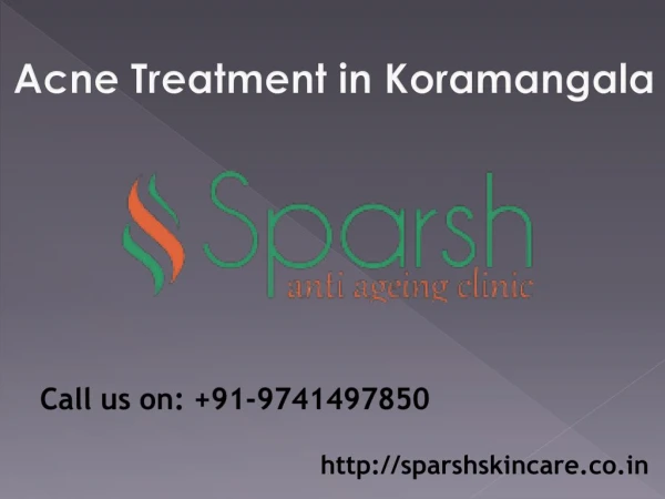 Sparsh Anti Ageing Clinic | Acne Treatment in Koramangala