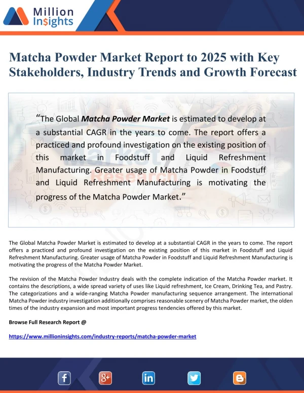 Matcha Powder Market Report to 2025 with Key Stakeholders, Industry Trends and Forecast
